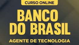 Curso Banco do Brasil - Escriturário - Agente de Tecnologia
