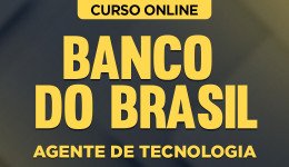 Curso online Curso Banco do Brasil - Escriturário - Agente de Tecnologia - Nova Concursos
