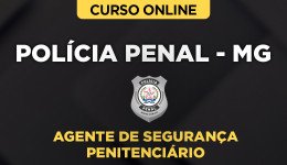 Curso Polícia Penal - MG - PPMG - Agente de Segurança Penitenciário 