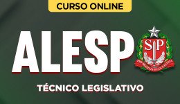 Curso online Curso ALESP - Técnico Legislativo - Nova Concursos