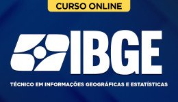 Curso IBGE Efetivo - Técnico em Informações Geográficas e Estatísticas
