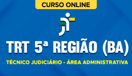 TRT-5REGIAO-TECNICO-JUDICIARIO-ADM-CUR202201452