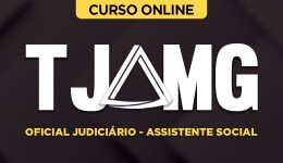 Curso online Curso TJ-MG - Analista Judiciário - Assistente Social - Nova Concursos