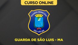 Curso online Curso Guarda de São Luís - MA - Nova Concursos