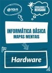 Produto Mapas Mentais Informática Básica - Hardware (PDF) - Nova Concursos