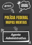 Produto 297 Mapas Mentais - Polícia Federal - Agente Administrativo (PDF) - Nova Concursos