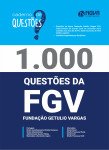1.000 Questões Gabaritadas da FGV em PDF