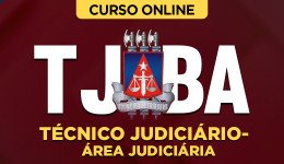 Curso online Curso TJ-BA - Técnico Judiciário - Área Judiciária - Nova Concursos