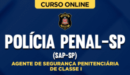 Curso Polícia Penal-SP (SAP-SP) - Agente de Segurança Penitenciária de Classe I 