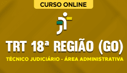 TRT-18REGIAO-TECNICO-JUDICIARIO-ADM-CUR202201619