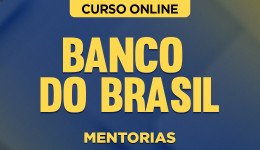 Mentorias para o Banco do Brasil - Escriturário