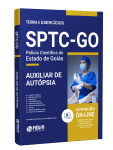 Apostila SPTC-GO - Auxiliar de Autópsia - Nova Concursos