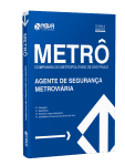 Apostila METRÔ - Agente de Segurança Metroviário
