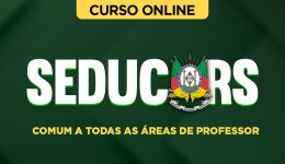Curso online Curso SEDUC-RS - Comum a todas as áreas de Professor - Nova Concursos