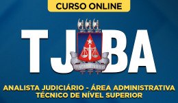 Curso online Curso TJ-BA - Analista Judiciário - Área Administrativa - Técnico de Nível Superior - Nova Concursos