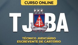 Curso online Curso TJ-BA - Técnico Judiciário - Escrevente de Cartório - Nova Concursos