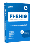 Apostila FHEMIG - Auxiliar Administrativo - Nova Concursos