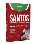 Apostila Prefeitura de Santos - SP - Oficial de Administração - Nova Concursos