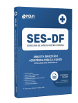 Apostila SES-DF - Analista em Gestão e Assistência Pública à Saúde - Especialidade Área Administrativa