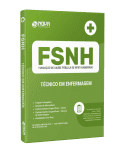 Apostila FSNH - Técnico de Enfermagem - Nova Concursos