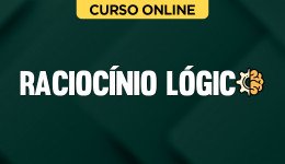 Curso online Curso Raciocínio Lógico - Prof. Kaká - Nova Concursos