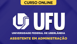 Curso UFU - Assistente em Administração