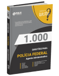 Livro 1.000 Questões Gabaritadas PF - Agente Administrativo