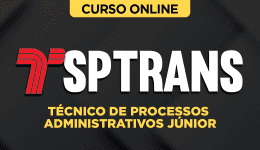 Curso SPTrans - Técnico de Processos Administrativos Júnior