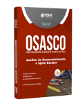 Apostila Prefeitura de Osasco - SP - Auxiliar de Desenvolvimento e Apoio Escolar - Nova Concursos