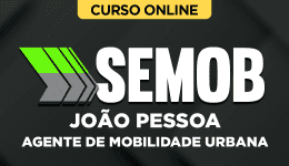 Curso online Curso SEMOB João Pessoa - Agente de Mobilidade Urbana - Nova Concursos