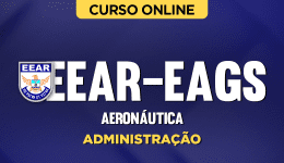 Curso Aeronáutica - EEAR - EAGS - Administração