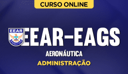 Curso online Curso Aeronáutica - EEAR - EAGS - Administração - Nova Concursos