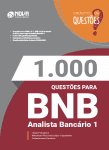 1.000 Questões Gabaritadas para o BNB - Banco do Nordeste - Analista Bancário 1