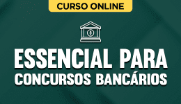 Curso online Essencial para Concursos Bancários - Nova Concursos