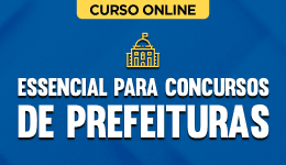Curso online Essencial para Concursos de Prefeituras - Nova Concursos