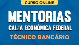 Curso online Mentorias para Caixa - Técnico Bancário Novo - Nova Concursos