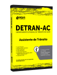 Apostila DETRAN-AC 2024 - Assistente de Trânsito