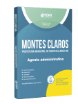 Apostila Prefeitura de Montes Claros - MG - Agente Administrativo - Nova Concursos