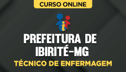 Curso online Curso Prefeitura de Ibirité - MG - Técnico de Enfermagem - Nova Concursos