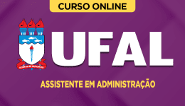 Curso online Curso UFAL - Assistente em Administração - Nova Concursos