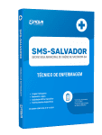 Apostila SMS Salvador - BA - Técnico de Enfermagem - Nova Concursos