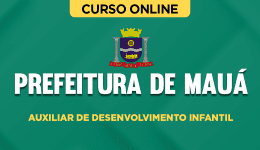 Curso online Curso Prefeitura de Mauá-SP - Auxiliar de Desenvolvimento Infantil - Nova Concursos