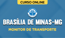 Curso online Curso Prefeitura de Brasília de Minas-MG - Monitor de Transporte - Nova Concursos
