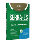 Apostila Prefeitura de Serra - ES - Agente Administrativo - Nova Concursos