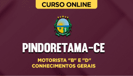 Curso online Curso Prefeitura de Pindoretama-CE - Motorista "B" e "D" - Conhecimentos Gerais - Nova Concursos