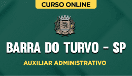 Curso online Curso Prefeitura de Barra do Turvo - SP - Auxiliar Administrativo - Nova Concursos