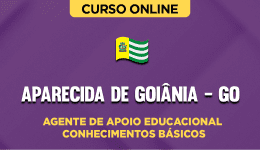 Curso online Curso Prefeitura de Aparecida de Goiânia - GO - Agente de Apoio Educacional - Conhecimentos Básicos - Nova Concursos