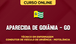 Curso online Curso Prefeitura de Aparecida de Goiânia - GO - Técnico em Enfermagem - Condutor de Veículo de Urgência - Motolância - Nova Concursos