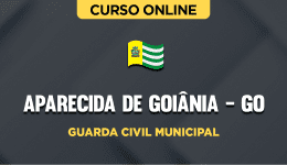 Curso online Curso Prefeitura de Aparecida de Goiânia - GO - Guarda Civil Municipal - Nova Concursos