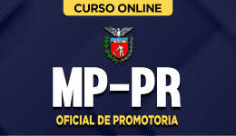 Curso online Curso MP-PR - Oficial de Promotoria - Nova Concursos